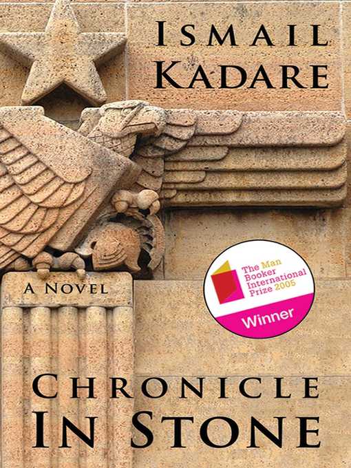 Title details for Chronicle in Stone by Ismail Kadare - Wait list